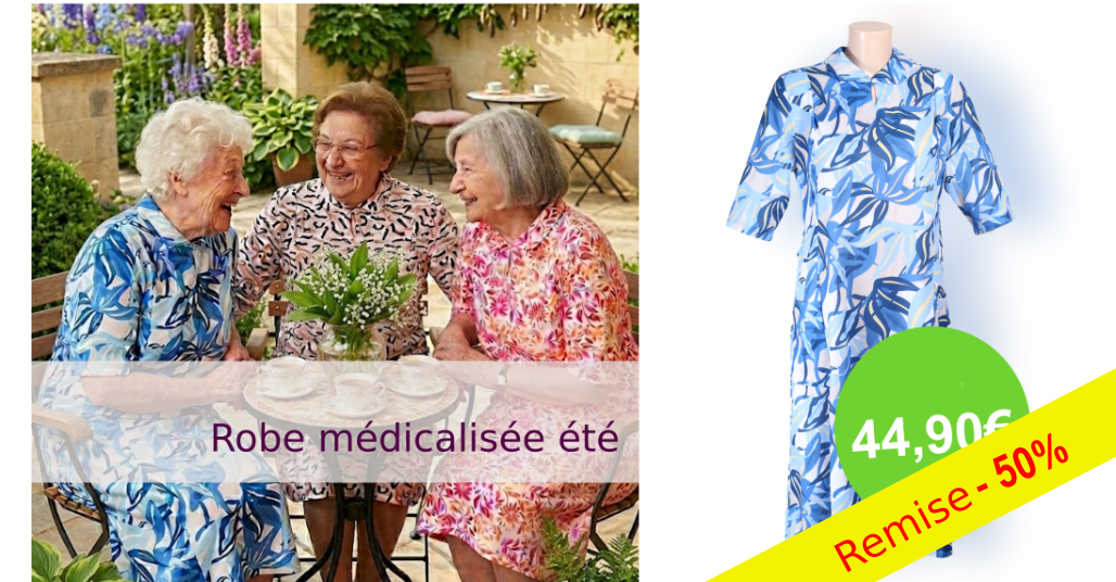 Robes médicalisées été 